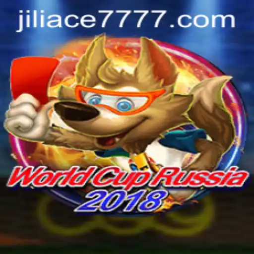 Explore the Exciting World of WorldCupRussia2018 and Jiliace777